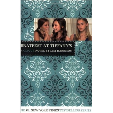 Bratfest at Tiffany's : A Clique Novel     {USED}